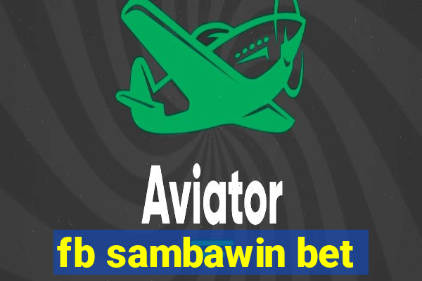 fb sambawin bet